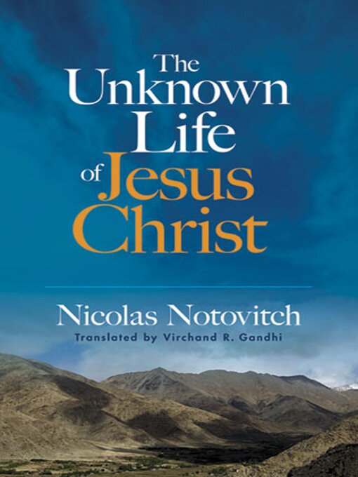 Title details for The Unknown Life of Jesus Christ by Nicolas Notovitch - Available